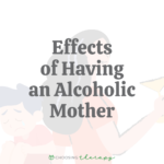 Effects of Having an Alcoholic Mother