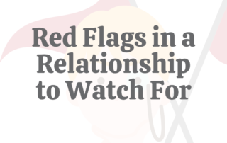 Red Flags in a Relationship to Watch For
