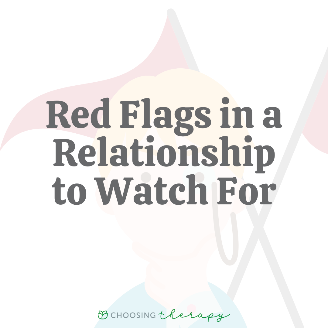12 Red Flags in a Relationship to Watch For