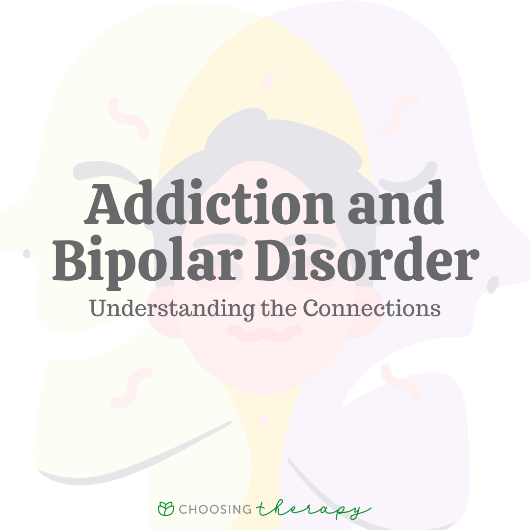 Addiction & Bipolar Disorder Understanding the Connections