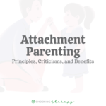 Attachment Parenting_ Principles_ Criticisms_ _ Benefits