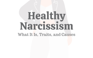 Healthy Narcissism: What It Is, Traits, & Causes