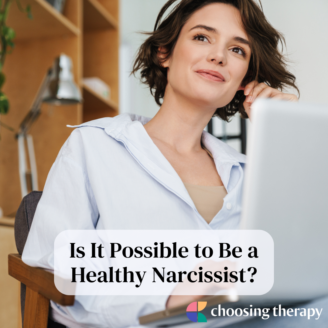 What Is Healthy Narcissism 