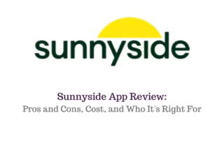 Sunnyside App Review 2022: Pros & Cons, Cost, & Who It’s Right For