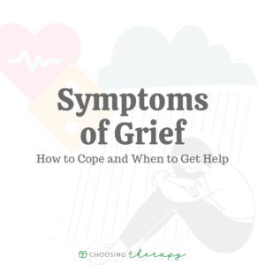 Symptoms of Grief How to Cope When to Get Help