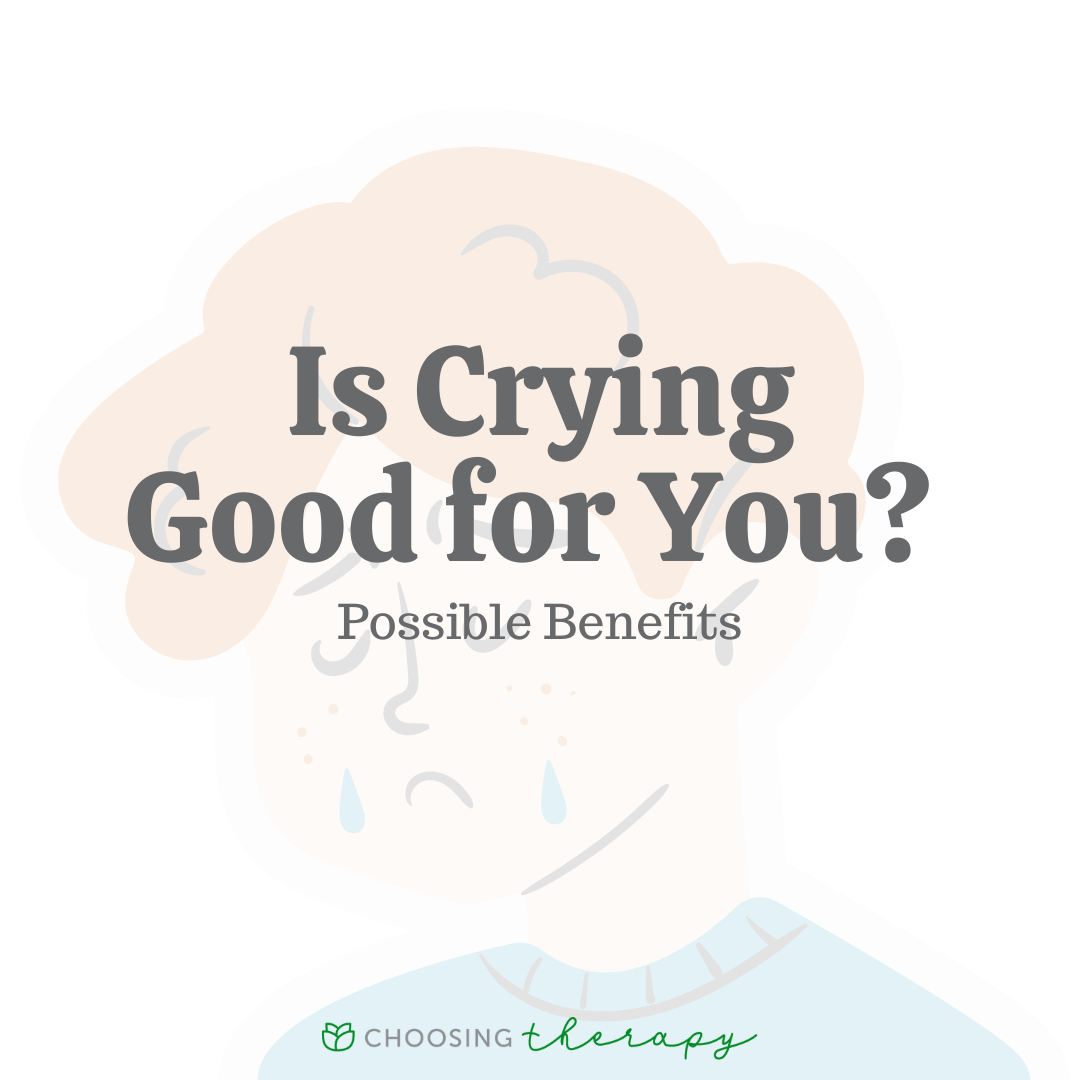 The Benefits of Crying