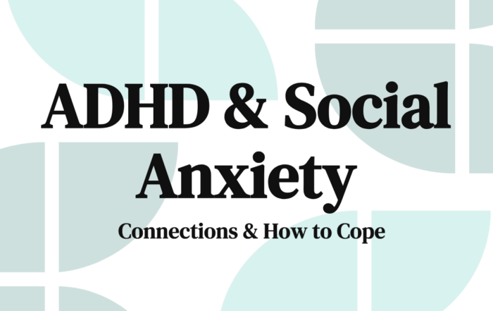 ADHD & Social Anxiety