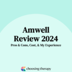 Amwell Review 2024 Pros & Cons, Cost, & My Experience