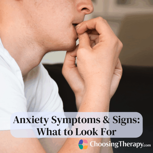 Anxiety Symptoms & Signs What to Look For