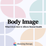 Body Image What It Is & How It Affects Mental Health