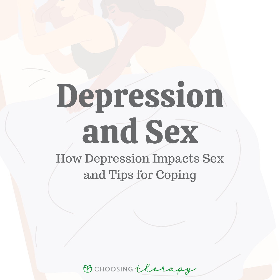 The Effects Of Depression On Sex Lives And Ways To Cope 