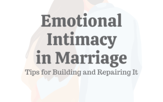 Emotional Intimacy in Marriage_ 15 Tips for Building and Repairing It
