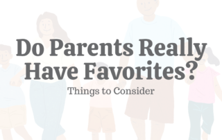 Do Parents Really Have Favorites_ X Things to Consider