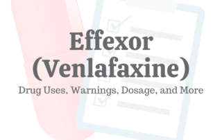 Effexor (Venlafaxine)_ Drug Uses, Warnings, Dosage, & More