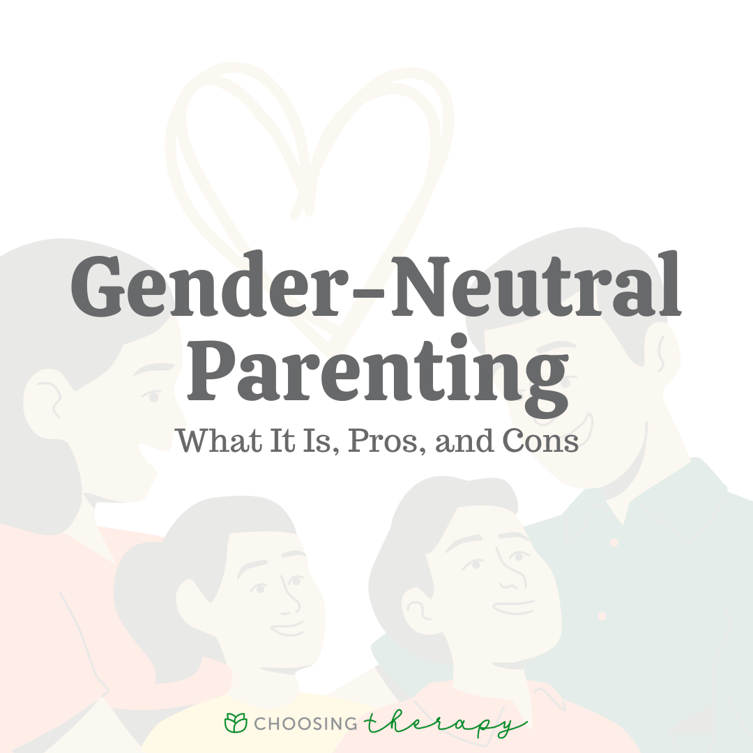 Gender Neutral Parenting: Effects, Pros & Cons