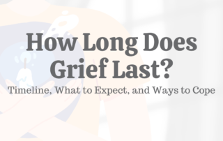 How Long Does Grief Last? Timeline, What to Expect, & Ways to Cope