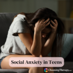 Social Anxiety in Teens: Symptoms, Causes, & Treatment