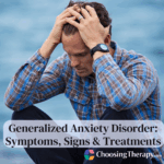 Generalized Anxiety Disorder Symptoms, Signs & Treatments