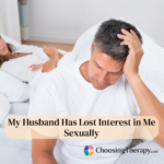 My Husband Has Lost Interest in Me Sexually: 9 Possible Reasons & Tips to Get Your Sex Lives Back on Track