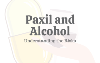 Paxil & Alcohol: Understanding the Risks