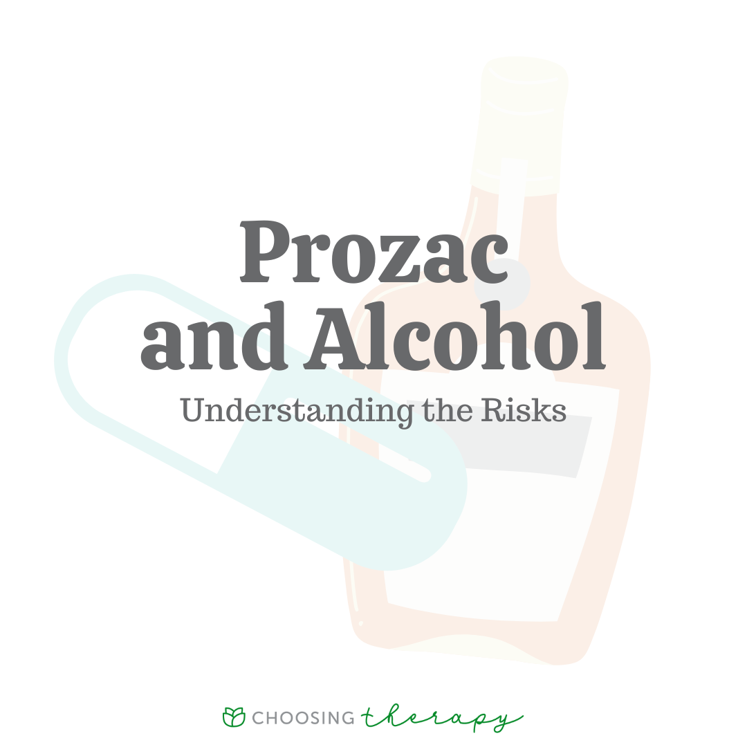The Dangers of Mixing Prozac & Alcohol