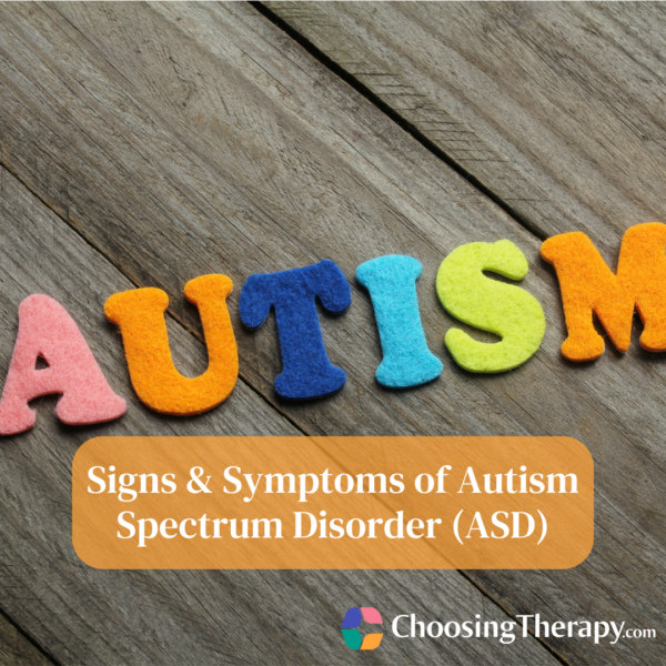 Signs & Symptoms of Autism Spectrum Disorder (ASD)