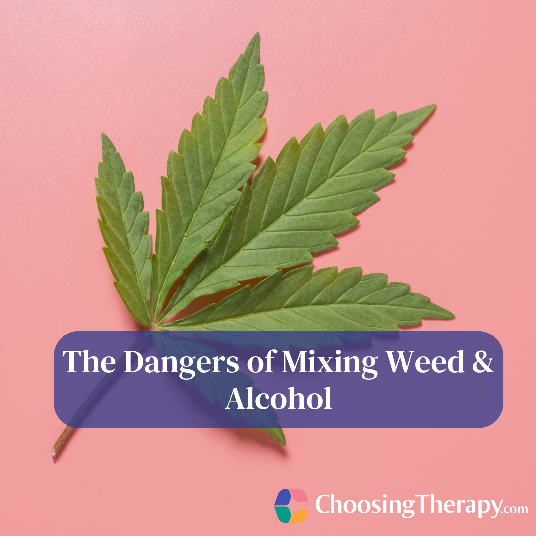 The Dangers of Mixing Weed & Alcohol