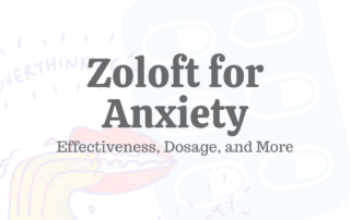 Zoloft For Anxiety_ Effectiveness_ Dosage_ _ More