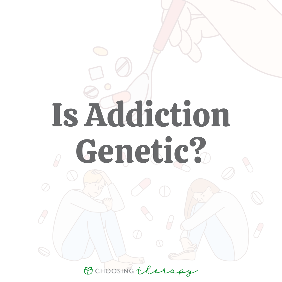 Is Addiction Genetic?