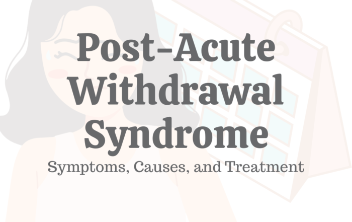 Post-Acute Withdrawal Syndrome (PAWS): Symptoms, Causes, & Treatment