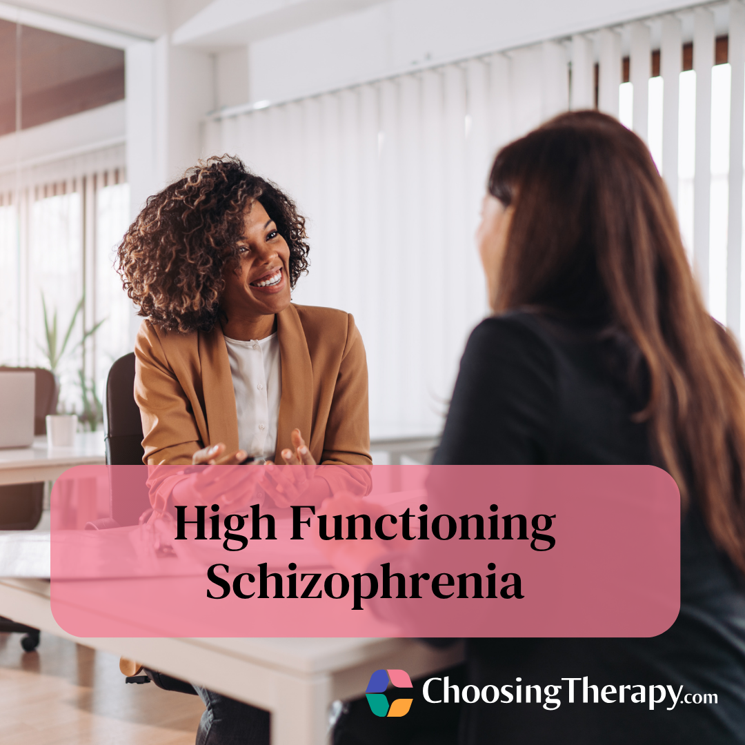 High Functioning Schizophrenia Symptoms, Causes, & Treatment