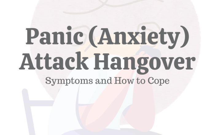 Panic (Anxiety) Attack Hangover_ Symptoms _ How to Cope