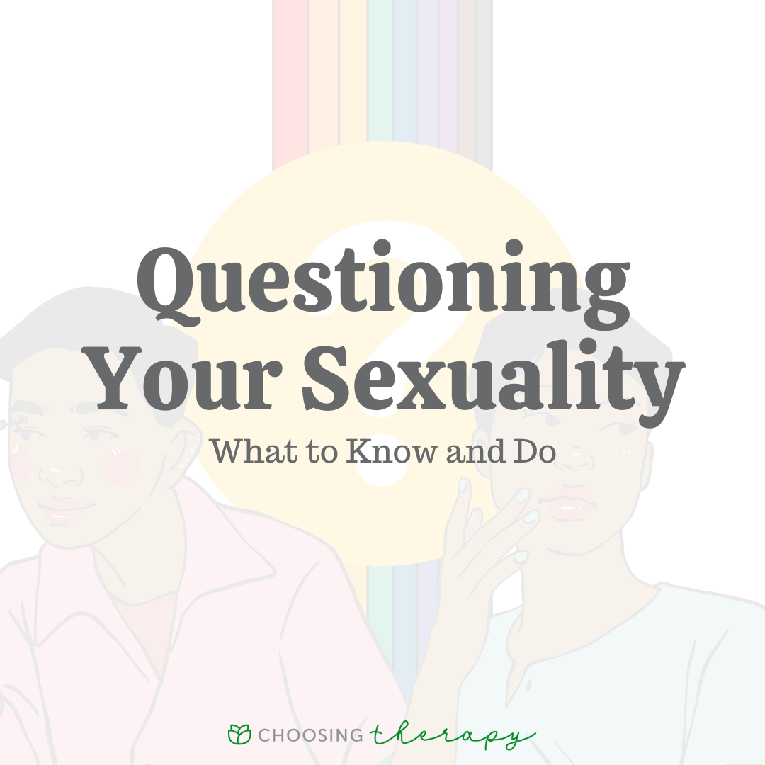 Questioning Your Sexuality What to Know and Do