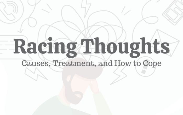 Racing Thoughts Causes Treatment How to Cope