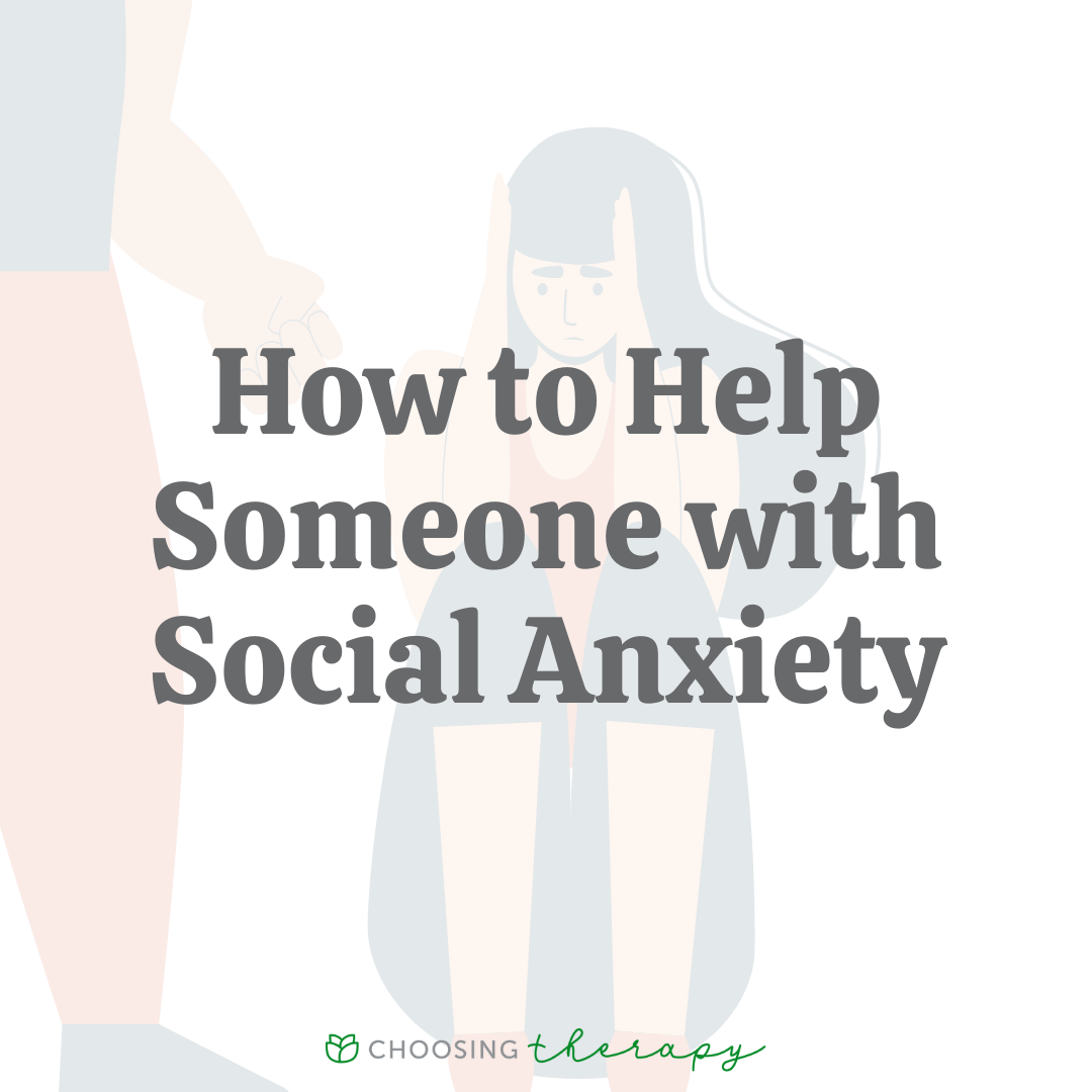 How to Help Someone With Social Anxiety