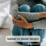Autism vs. Social Anxiety