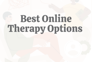 Best Online Therapy Options