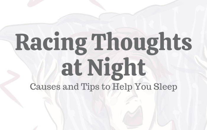 Racing Thoughts at Night: Causes & 5 Tips to Help You Sleep