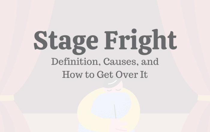 Stage Fright Definition, Causes, & How to Get Over It