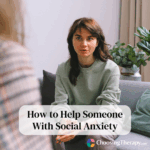 How to Help Someone With Social Anxiety