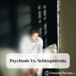 Psychosis Vs. Schizophrenia