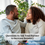 Questions to Ask Your Partner to Increase Intimacy