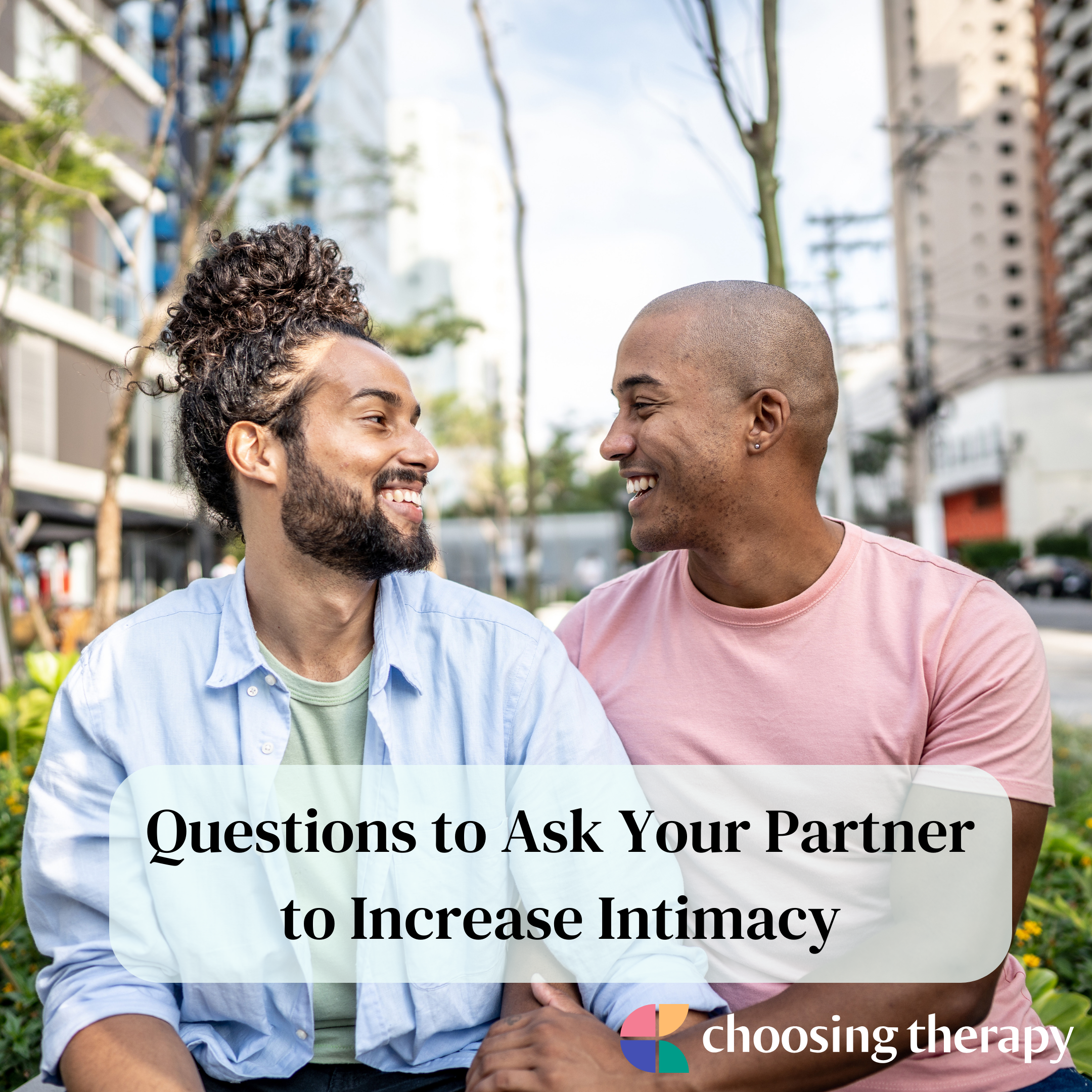 Questions to Ask Your Partner to Increase Intimacy