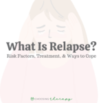 What Is Relapse Risk Factors, Treatment & How to Cope