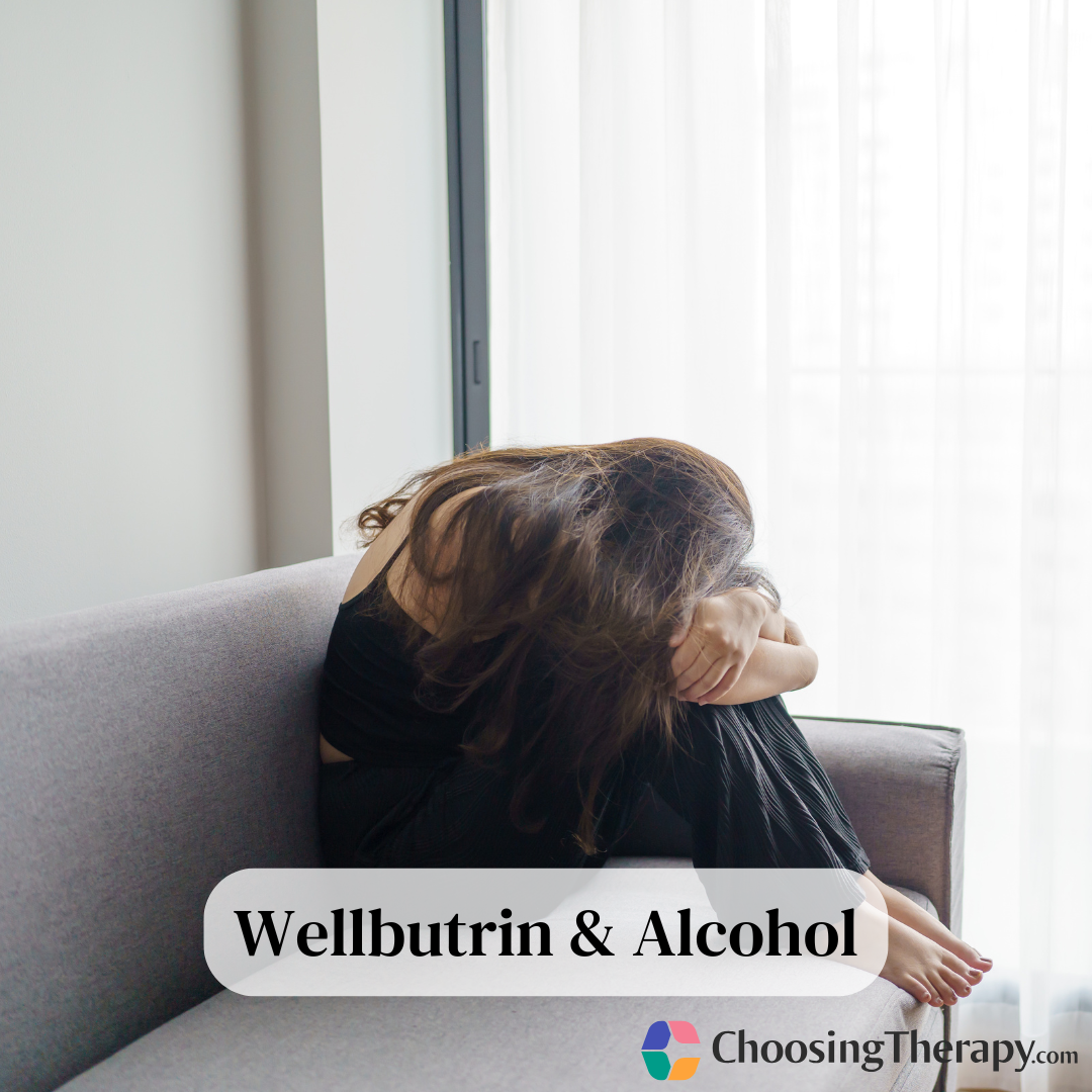 The Dangers of Mixing Bupropion (Wellbutrin) & Alcohol