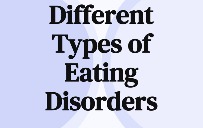 Different Types of Eating Disorders