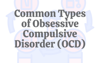 Common Types of Obsessive Compulsive Disorder(OCD)