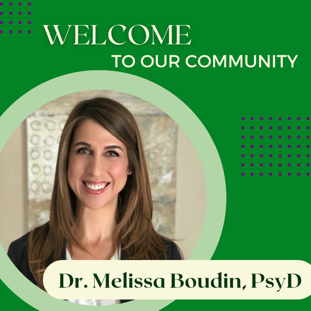 Dr. Melissa Boudin, PsyD, Welcomes You