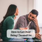 How to Get Over Being Cheated On