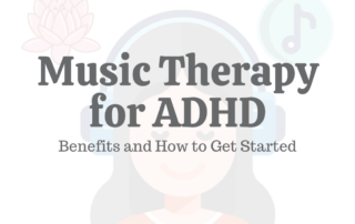 Music Therapy for ADHD_ Benefits _ How to Get Started